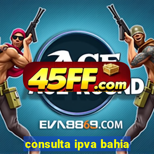 consulta ipva bahia